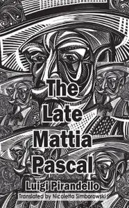 «The Late Mattia Pascal» by Luigi Pirandello