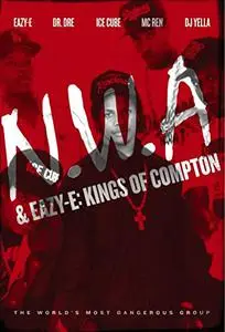 NWA & Eazy-E: The Kings of Compton (2016)