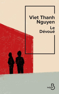 Le Dévoué - Viet Thanh Nguyen