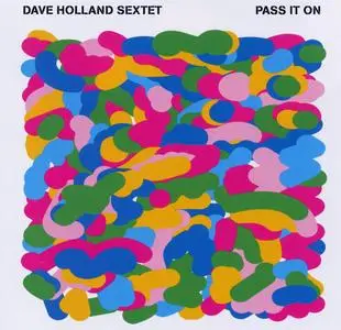 Dave Holland - Pass It On (2008) {Emarcy-Dare2 Records ‎0600753106679}