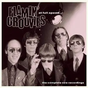 Flamin' Groovies - At Full Speed - The Complete Sire Recordings (Remastered) (2006)