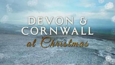 Ch4. - Devon and Cornwall at Christmas (2020)