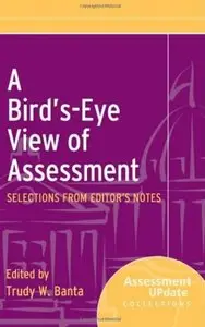 A Bird's Eye View of Assessment Selections from Editor's Notes