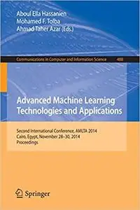 Advanced Machine Learning Technologies and Applications (Repost)