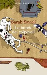 Sarah Savioli - La banda dei colpevoli