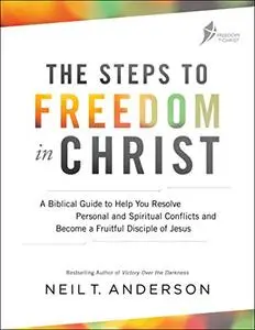 The Steps to Freedom in Christ for Teens