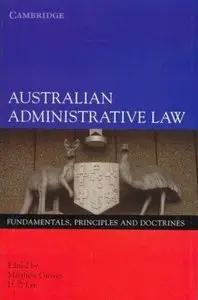 Australian Administrative Law: Fundamentals, Principles and Doctrines (repost)