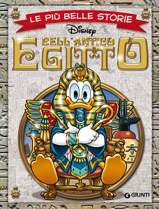 Walt Disney Giunti - Volume 18 - Le Più Belle Storie - Antico Egitto