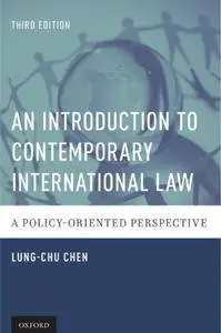 An Introduction to Contemporary International Law: A Policy-Oriented Perspective (Repost)