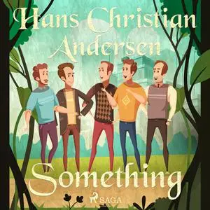 «Something» by Hans Christian Andersen