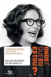 «A roupa de Rachel» by Heloisa Buarque de Hollanda