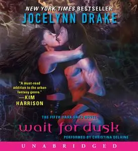 «Wait for Dusk» by Jocelynn Drake