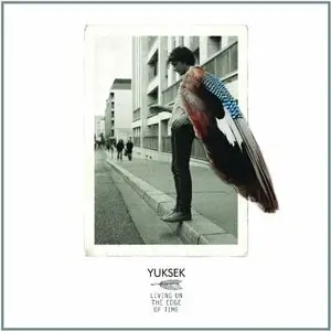 Yuksek - Living On The Edge Of Time (2011)