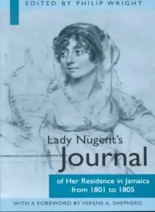 Lady Nugent's Journal of Her Residence in Jamaica from 1801 to 1805 (repost)