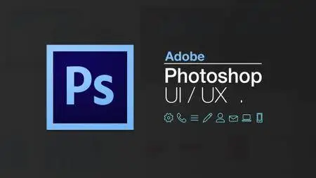 Photoshop For UI / UX : Things you must know
