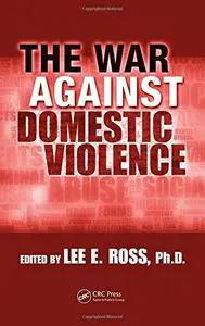 The War Against Domestic Violence