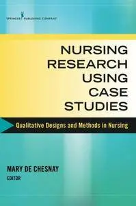 Nursing Research Using Case Studies