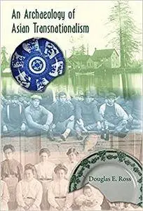 An Archaeology of Asian Transnationalism