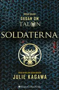 «Soldaterna» by Julie Kagawa