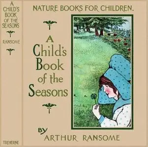 «The Child's Book of the Seasons» by Arthur Ransome
