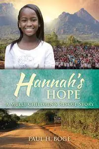 Hannah’s Hope: A Mully Children’s Rescue Story