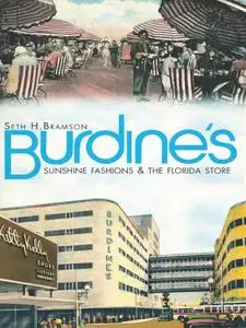 Burdine's: Sunshine Fashions the Florida Store