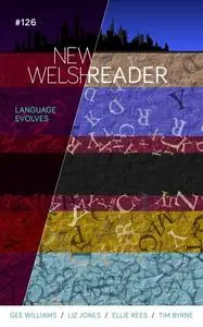 «New Welsh Reader 126» by Gee Williams, Jo Dahn