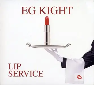 EG Kight - Lip Service (2011)