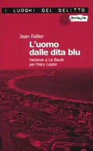 Jean Failler - Mary Lester Vol.07, L'uomo dalle dita blu