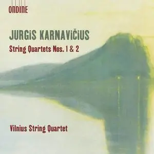 Vilnius String Quartet - Jurgis Karnavičius: String Quartets Nos. 1 & 2 (2021)