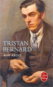 Aux abois - Tristan Bernard