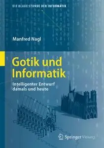 Gotik und Informatik: Intelligenter Entwurf damals und heute