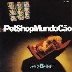Zeca Baleiro - Pet show mundo cao (2002)