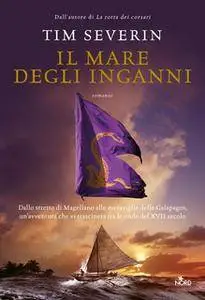 Tim Severin - Il mare degli inganni