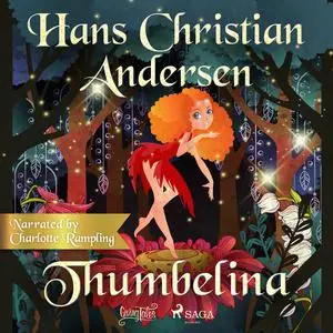 «Thumbelina» by Hans Christian Andersen