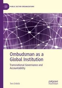 Ombudsman as a Global Institution: Transnational Governance and Accountability