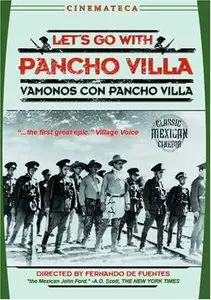 Vámonos con Pancho Villa! / Let's Go with Pancho Villa (1936) + [Extras]