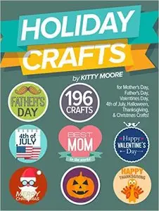 Holiday Crafts by Kitty Moore
