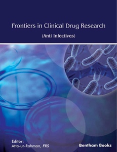 Frontiers in Clinical Drug Research - Anti Infectives (Volume 6)
