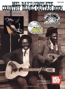 Mel Bay's Complete Country Blues Guitar Book by Stefan Grossman