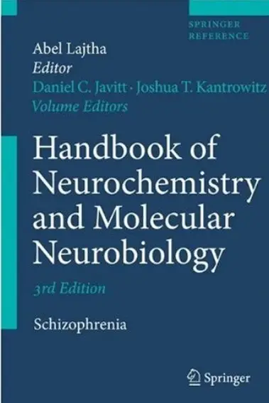 Handbook of Neurochemistry and Molecular Neurobiology: Schizophrenia