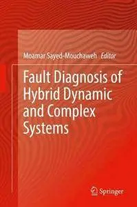 Fault Diagnosis of Hybrid Dynamic and Complex Systems [Repost]