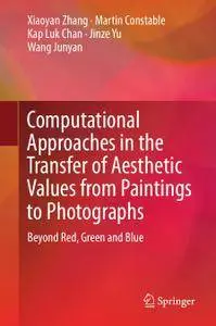 Computational Approaches in the Transfer of Aesthetic Values from Paintings to Photographs