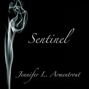 «Sentinel: The Fifth Covenant Novel» by Jennifer L. Armentrout