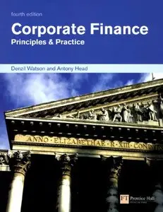 Corporate Finance: Principles & Practice, 4 edition (repost)