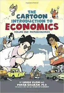 The Cartoon Introduction to Economics: Volume One: Microeconomics