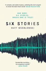 «Six Stories» by Matt Wesolowski