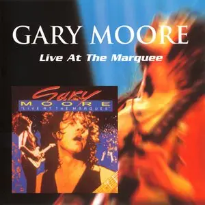 Gary Moore - Live At The Marquee (1983)