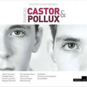 Antony Walker, Pinchgut Opera - Rameau: Castor et Pollux (2015)