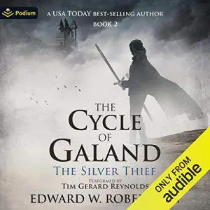 The Silver Thief: The Cycle of Galand, Book 2 [Audiobook]